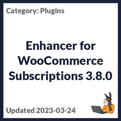 Enhancer for WooCommerce Subscriptions