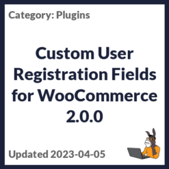 Custom User Registration Fields for WooCommerce